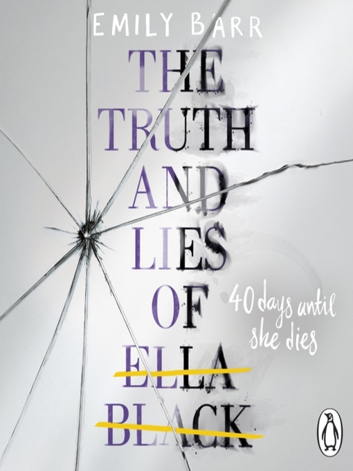 Title details for The Truth and Lies of Ella Black by Emily Barr - Available